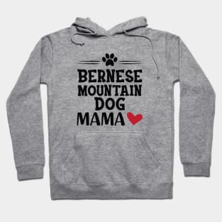 Bernes mountain dog mama Hoodie